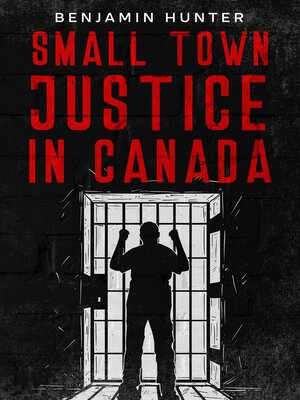 cover image of Small Town Justice in Canada